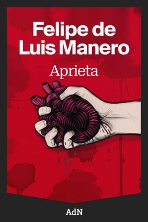 APRIETA | 9791387596132 | DE LUIS MANERO, FELIPE | Galatea Llibres | Llibreria online de Reus, Tarragona | Comprar llibres en català i castellà online