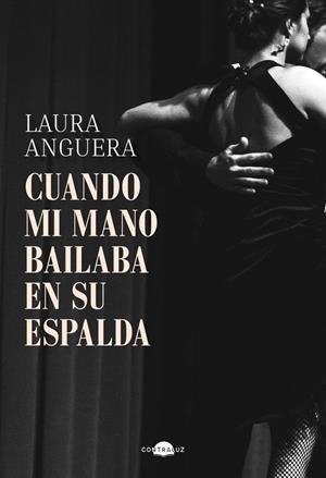 CUANDO MI MANO BAILABA EN SU ESPALDA | 9791387810139 | ANGUERA, LAURA | Galatea Llibres | Llibreria online de Reus, Tarragona | Comprar llibres en català i castellà online