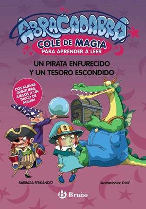ABRACADABRA, COLE DE MAGIA PARA APRENDER A LEER, 10. UN PIRATA ENFURECIDO Y UN T | 9788469645598 | FERNÁNDEZ, BÁRBARA | Galatea Llibres | Llibreria online de Reus, Tarragona | Comprar llibres en català i castellà online