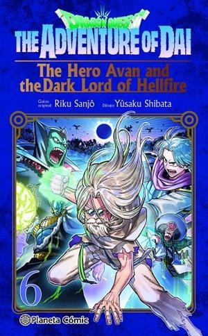 DRAGON QUEST. THE HERO AVAN AND THE DARK LORD OF HELLFIRE 6 | 9791387779115 | SHIBATA, YUSAKU/SANJO, RIKU | Galatea Llibres | Llibreria online de Reus, Tarragona | Comprar llibres en català i castellà online