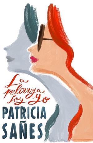 LA PELIRROJA SOY YO | 9791387761141 | SAÑES, PATRICIA | Galatea Llibres | Librería online de Reus, Tarragona | Comprar libros en catalán y castellano online