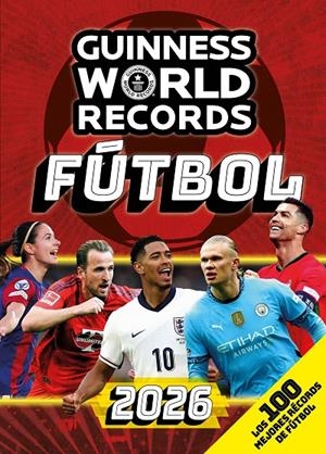 GUINNESS WORLD RECORDS 2026. FÚTBOL | 9788408307075 | Galatea Llibres | Llibreria online de Reus, Tarragona | Comprar llibres en català i castellà online