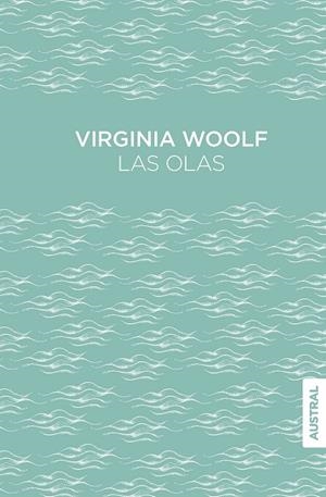 LAS OLAS | 9788408309420 | WOOLF, VIRGINIA | Galatea Llibres | Llibreria online de Reus, Tarragona | Comprar llibres en català i castellà online