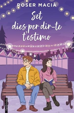 SET DIES PER DIR-TE T'ESTIMO | 9788410028616 | MACIÀ, ROSER | Galatea Llibres | Llibreria online de Reus, Tarragona | Comprar llibres en català i castellà online