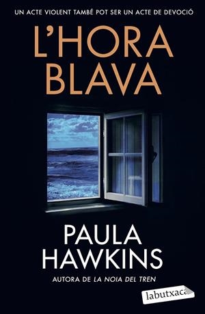 L'HORA BLAVA | 9791387802172 | HAWKINS, PAULA | Galatea Llibres | Llibreria online de Reus, Tarragona | Comprar llibres en català i castellà online