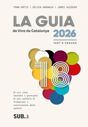 LA GUIA DE VINS DE CATALUNYA 2026 | 9788494929380 | IA ALCOVER, JORDI - NARANJO, SILV | Galatea Llibres | Llibreria online de Reus, Tarragona | Comprar llibres en català i castellà online