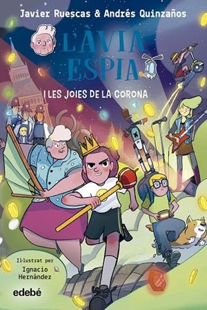 L'ÀVIA ESPIA 2. LES JOIES DE LA CORONA | 9788468362496 | RUESCAS, JAVIER/QUINZAÑOS, ANDRÉS | Galatea Llibres | Llibreria online de Reus, Tarragona | Comprar llibres en català i castellà online
