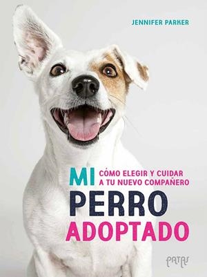 MI PERRO ADOPTADO | 9788414065303 | PARKER, JENNIFER | Galatea Llibres | Librería online de Reus, Tarragona | Comprar libros en catalán y castellano online