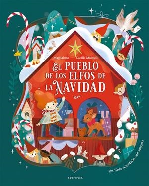 EL PUEBLO DE LOS ELFOS DE LA NAVIDAD | 9788414064917 | MAGDALENA | Galatea Llibres | Llibreria online de Reus, Tarragona | Comprar llibres en català i castellà online