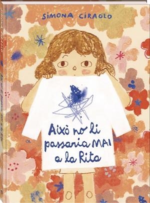 AIXÒ NO LI PASSARIA MAI A LA RITA | 9788419913920 | CIRAOLO, SIMONA | Galatea Llibres | Llibreria online de Reus, Tarragona | Comprar llibres en català i castellà online