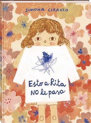 ESTO A RITA NO LE PASA | 9788419913937 | CIRAOLO, SIMONA | Galatea Llibres | Llibreria online de Reus, Tarragona | Comprar llibres en català i castellà online