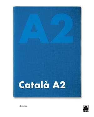 CATALÀ BÀSIC A2 (ED. 2019) | 9788430734573 | ESTEBAN CALM, JORDI | Galatea Llibres | Librería online de Reus, Tarragona | Comprar libros en catalán y castellano online