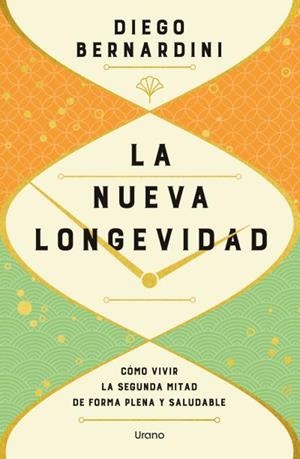 LA NUEVA LONGEVIDAD | 9791387662028 | BERNARDINI, DIEGO | Galatea Llibres | Llibreria online de Reus, Tarragona | Comprar llibres en català i castellà online