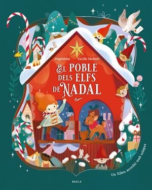EL POBLE DELS ELFS DE NADAL | 9788447952984 | MAGDALENA | Galatea Llibres | Llibreria online de Reus, Tarragona | Comprar llibres en català i castellà online