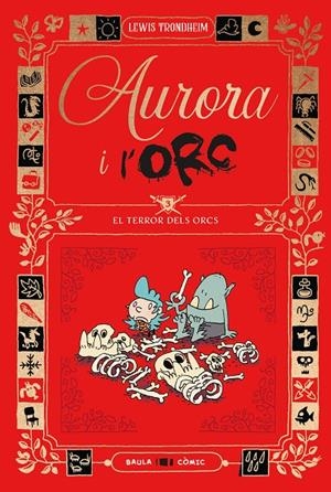 AURORA I L'ORC 3. EL TERROR DELS ORCS | 9788447953035 | TRONDHEIM, LEWIS | Galatea Llibres | Llibreria online de Reus, Tarragona | Comprar llibres en català i castellà online