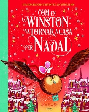 COM EN WINSTON VA TORNAR A CASA PER NADAL | 9788447955114 | SMITH, ALEX T. | Galatea Llibres | Llibreria online de Reus, Tarragona | Comprar llibres en català i castellà online