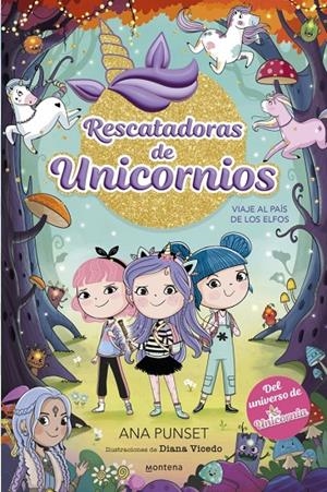 RESCATADORAS DE UNICORNIOS 8 - VIAJE AL PAÍS DE LOS ELFOS | 9788410395183 | PUNSET, ANA | Galatea Llibres | Llibreria online de Reus, Tarragona | Comprar llibres en català i castellà online