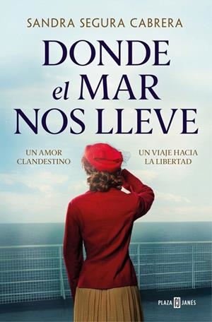 DONDE EL MAR NOS LLEVE | 9788401038310 | SEGURA CABRERA, SANDRA | Galatea Llibres | Librería online de Reus, Tarragona | Comprar libros en catalán y castellano online