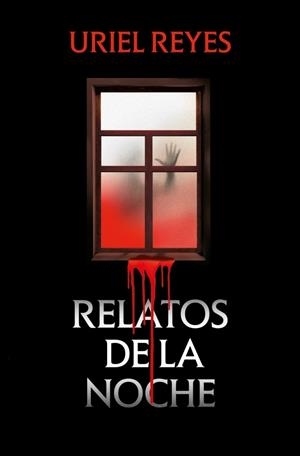 RELATOS DE LA NOCHE | 9788410442207 | REYES, URIEL | Galatea Llibres | Llibreria online de Reus, Tarragona | Comprar llibres en català i castellà online