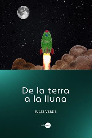 DE LA TERRA A LA LLUNA | 9788410170025 | VERNE, JULES | Galatea Llibres | Llibreria online de Reus, Tarragona | Comprar llibres en català i castellà online