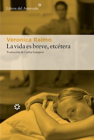 LA VIDA ES BREVE, ETCÉTERA | 9788410178540 | RAIMO, VERONICA | Galatea Llibres | Librería online de Reus, Tarragona | Comprar libros en catalán y castellano online
