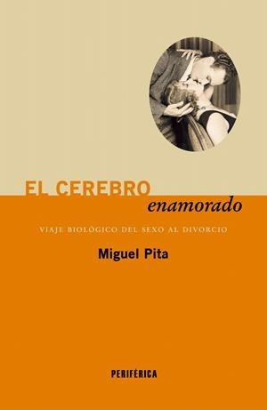 EL CEREBRO ENAMORADO | 9788410171619 | PITA, MIGUEL | Galatea Llibres | Llibreria online de Reus, Tarragona | Comprar llibres en català i castellà online