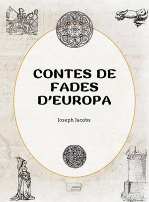 CONTES DE FADES D'EUROPA | 9788419888518 | JACOBS, JOSEPH | Galatea Llibres | Librería online de Reus, Tarragona | Comprar libros en catalán y castellano online