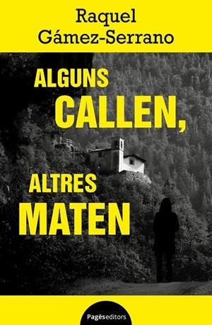 ALGUNS CALLEN, ALTRES MATEN | 9788413036663 | GÁMEZ-SERRANO, RAQUEL | Galatea Llibres | Librería online de Reus, Tarragona | Comprar libros en catalán y castellano online
