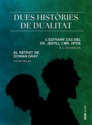 DUES HISTORIES DE DUALITAT EL RETRAT DE DORIAN GRAY I L'ESTRANY CAS DEL DR. JEKYLL I MR. HYDE | 9788410123328 | WILDE, OSCAR/STEVENSON, ROBERT LOUIS | Galatea Llibres | Llibreria online de Reus, Tarragona | Comprar llibres en català i castellà online