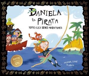 DANIELA LA PIRATA. TOTES LES SEVES AVENTURES | 9788410406704 | SUSANNA ISERN | Galatea Llibres | Librería online de Reus, Tarragona | Comprar libros en catalán y castellano online