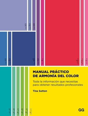 MANUAL PRÁCTICO DE ARMONÍA DEL COLOR | 9788425236105 | SUTTON, TINA | Galatea Llibres | Librería online de Reus, Tarragona | Comprar libros en catalán y castellano online