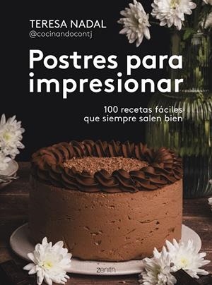 POSTRES PARA IMPRESIONAR | 9788408307006 | NADAL, TERESA | Galatea Llibres | Llibreria online de Reus, Tarragona | Comprar llibres en català i castellà online