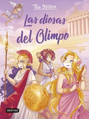 LAS DIOSAS DEL OLIMPO. TEA STILTON | 9788408307815 | Galatea Llibres | Llibreria online de Reus, Tarragona | Comprar llibres en català i castellà online