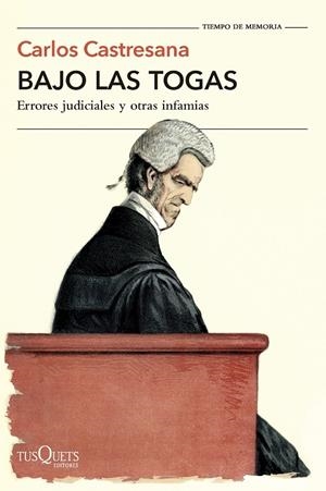 BAJO LAS TOGAS | 9788411076760 | CASTRESANA, CARLOS | Galatea Llibres | Llibreria online de Reus, Tarragona | Comprar llibres en català i castellà online