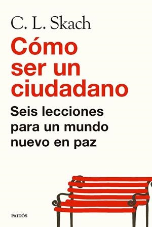 CÓMO SER UN CIUDADANO | 9788449344497 | SKACH, C. L. | Galatea Llibres | Llibreria online de Reus, Tarragona | Comprar llibres en català i castellà online