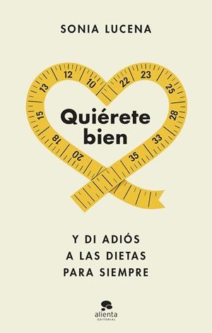 QUIÉRETE BIEN | 9788413444604 | LUCENA, SONIA | Galatea Llibres | Llibreria online de Reus, Tarragona | Comprar llibres en català i castellà online