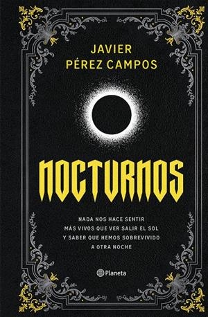 NOCTURNOS | 9788408309086 | PÉREZ CAMPOS, JAVIER | Galatea Llibres | Llibreria online de Reus, Tarragona | Comprar llibres en català i castellà online
