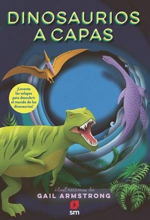 DINOSAURIOS A CAPAS | 9788411829014 | SYMONS, RUTH | Galatea Llibres | Llibreria online de Reus, Tarragona | Comprar llibres en català i castellà online