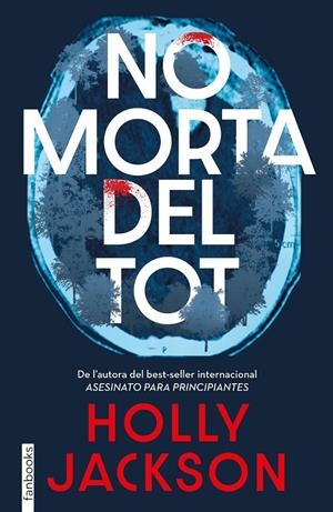 NO MORTA DEL TOT | 9788410028630 | JACKSON, HOLLY | Galatea Llibres | Llibreria online de Reus, Tarragona | Comprar llibres en català i castellà online