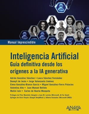 INTELIGENCIA ARTIFICIAL. GUIA DEFINITIVA DESDE LOS ORÍGENES A LA IA GENERATIVA | 9788441552128 | VV.AA. | Galatea Llibres | Llibreria online de Reus, Tarragona | Comprar llibres en català i castellà online