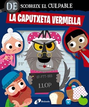 DESCOBREIX EL CULPABLE. LA CAPUTXETA VERMELLA | 9788413495064 | Galatea Llibres | Llibreria online de Reus, Tarragona | Comprar llibres en català i castellà online