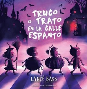 TRUCO O TRATO EN LA CALLE DEL ESPANTO | 9788491458791 | BASS, LANCE | Galatea Llibres | Llibreria online de Reus, Tarragona | Comprar llibres en català i castellà online