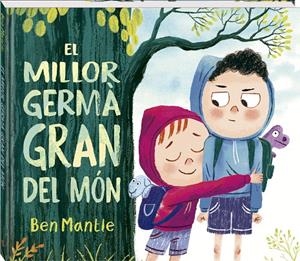 EL MILLOR GERMÀ GRAN DEL MÓN | 9788419913869 | MANTLE, BEN | Galatea Llibres | Llibreria online de Reus, Tarragona | Comprar llibres en català i castellà online