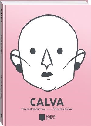 CALVA | 9788419605290 | DRAHONOVSKÁ, TEREZA/JISLOVÁ, ŠTEPÁNKA | Galatea Llibres | Llibreria online de Reus, Tarragona | Comprar llibres en català i castellà online