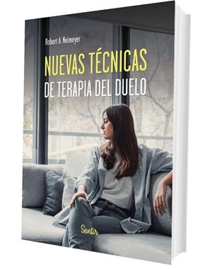 NUEVAS TÉCNICAS DE TERAPIA DEL DUELO | 9788426740229 | NEIMEYER, ROBERT A. | Galatea Llibres | Llibreria online de Reus, Tarragona | Comprar llibres en català i castellà online