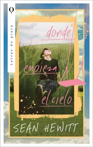 DONDE EMPIEZA EL CIELO | 9788410439078 | HEWITT, SEAN | Galatea Llibres | Librería online de Reus, Tarragona | Comprar libros en catalán y castellano online