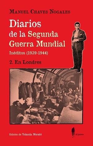 DIARIOS DE LA SEGUNDA GUERRA MUNDIAL. 2 EN LONDRES | 9788419188618 | CHAVES NOGALES, MANUEL | Galatea Llibres | Librería online de Reus, Tarragona | Comprar libros en catalán y castellano online