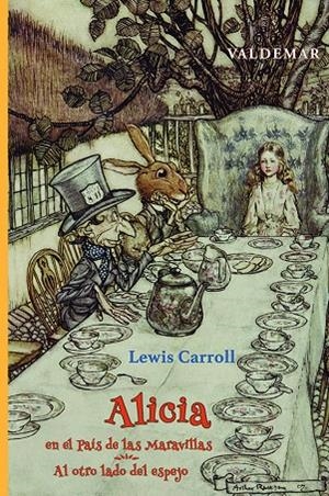 ALICIA EN EL PAÍS DE LAS MARAVILLAS & AL OTRO LADO DEL ESPEJO | 9788477029724 | CARROLL, LEWIS/RACKHAM, ARTHUR | Galatea Llibres | Librería online de Reus, Tarragona | Comprar libros en catalán y castellano online