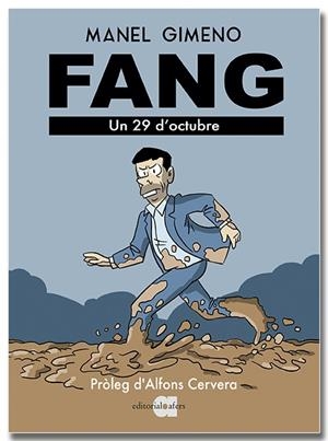 FANG. UN 29 D'OCTUBRE | 9791387680176 | GIMENO ARÁNDIGA, MANEL | Galatea Llibres | Llibreria online de Reus, Tarragona | Comprar llibres en català i castellà online
