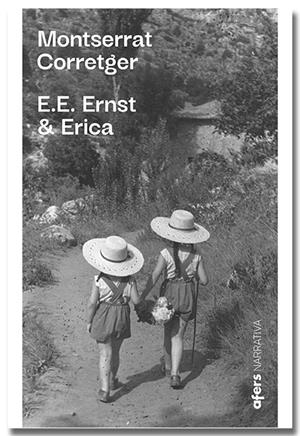 E.E. ERNST & ERICA | 9791387680169 | CORRETGER, MONTSERRAT | Galatea Llibres | Llibreria online de Reus, Tarragona | Comprar llibres en català i castellà online
